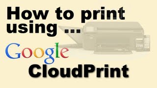 How to print using Google Cloud Print