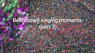 BEST CROWD SINGING MOMENTS (PART 5)🎶