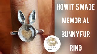How it’s made | Handmade silver jewellery | Memorial bunny fur ring | tutorial