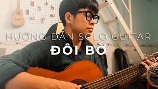 Hướng dẫn: ĐÔI BỜ | Lê Cát Trọng Lý, Trúc Nhân Cover | An Guitar