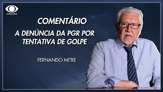 Mitre: a denúncia da PGR por tentativa de golpe