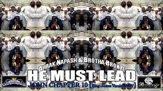 Ahrak Napash \u0026 Bron7e - HE MUST LEAD [John Ch 10] [prod by Bron7e]