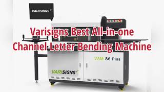 Varisigns Best All in One Channel Letter Bending Machine, One Machine is Enough for Your Signs Job!