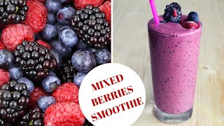 HOW TO MAKE SMOOTHIES WITH FROZEN BERRIES/ Mixed berries Smoothies/ANTIOXIDANT SMOOTHIE/