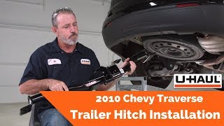 2010 Chevrolet Traverse | U-Haul Trailer Hitch Installation