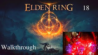 Making Elden Ring Easier Walkthrough Ch 18 Beating Maliketh