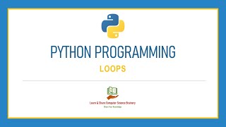 Python Programming - 9 - Loops in Python | Python Programming in Tamil