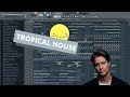 How To Make Tropical House! (New Song!)