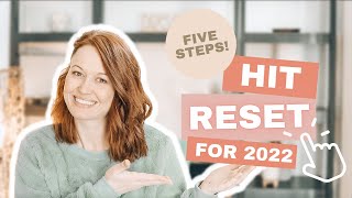 RESET Your Life for 2022 in 5 Steps