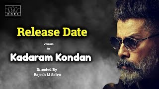 Kadaram Kondan Release Date | Kadaram Kondan Single Track Update | தமிழ்
