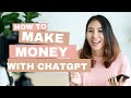 Make money with Chatgpt