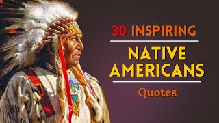 Native American Proverbs And Life Changing Quotes - Today Quotes