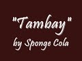 tambay sponge cola lyrics