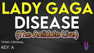 Lady Gaga - Disease (The Anidote Live) - Karaoke Instrumental