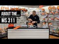 About the Stihl MS 311 Chainsaw