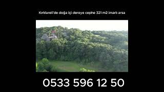 #Kırklareli'de doğa içi dereye cephe 321 m2 imarlı arsa#satılık