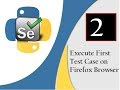 Selenium Python : Execute First Test Case on Firefox