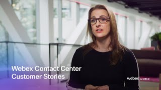 Webex Contact Center Customer Stories