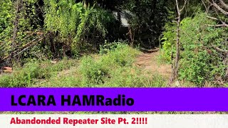 LCARA HAM Radio: Vintage - Abandoned Repeater Site Pt. 2!!!!