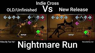 Nightmare Run Bendy Old/Unfinished vs New Release (FNF INDIE CROSS MOD)