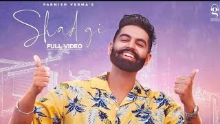 Shadgi (Official Video) | Parmish Verma | Laddi Chahal | MixSingh | Latest Punjabi Songs 2020 |