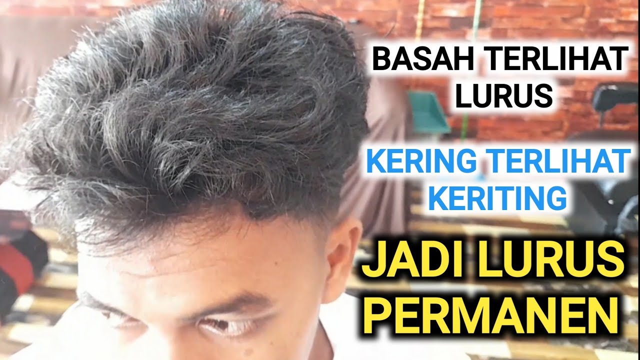 Cara Meluruskan Rambut Permanen, Basah Terlihat Lurus Kering Terlihat ...