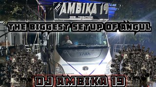 dj ambika 19 new setup from chendipada angul // dj and blog