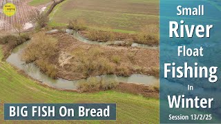 Simple Small River Float Fishing With Bread - BIG FISH Roving With Stick Float -13/2/25 (Video 556)