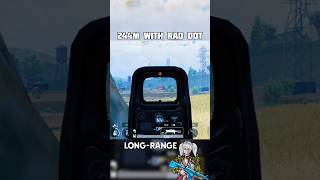 Long-range 244m With Rad Dot No Scope #bgmi #bgmishort #pubgmobile