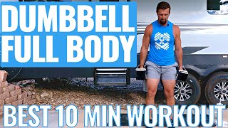 The BEST 10 Min Full Body Dumbbell Workout PERIOD