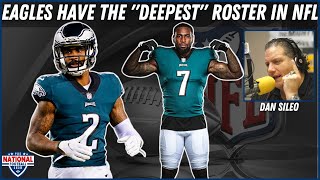Eagles Have the "DEEPEST" Roster In the NFL | Dan Sileo | JAKIB Sports