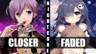 ♪ Nightcore - Closer / Faded (Switching Vocals)