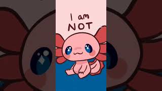 I'm not cute 🌸 I'm a menace 😈 #axolotl #art #cute #fyp #short #meme #funny #fypシ #animation