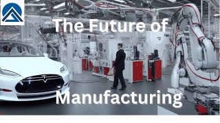 The Automation Revolution: Unveiling Manufacturing's Future with Tesla and Elon Musk #ai #tech