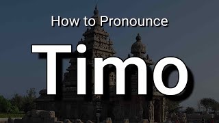 Timo - Pronunciation and Meaning