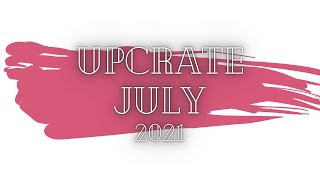 E52: Upcrate July 2021 + Battle