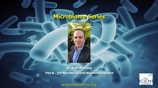 Microbiome Series Broadcast 3 Part B | The Microbiome and Neurodevelopment