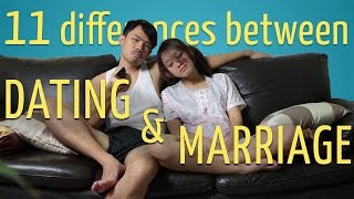 11 Differences Between Dating \u0026 Marriage