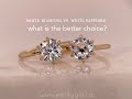 Diamond vs. White Sapphire - Classic options that may have you wondering: what is the better choice?