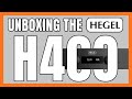 Unboxing the New Hegel H400