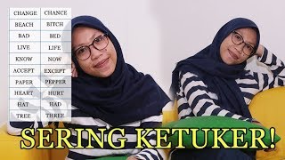 20 KATA MIRIP DALAM BAHASA INGGRIS YANG SERING SALAH PENGUCAPAN