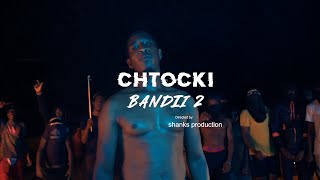 CHTOCKI BANDII 2  clip officiel