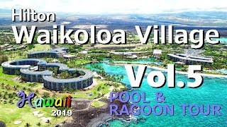 HILTON WAIKOLOA VILLAGE VOL 5