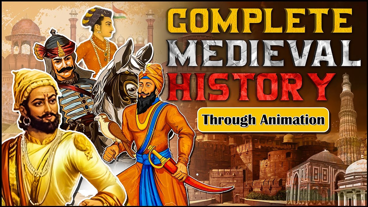 Complete History Of Medieval India In 1 Hour Smart Revision Through Complete History Of Medieval India In 1 Hour Smart Revision Through