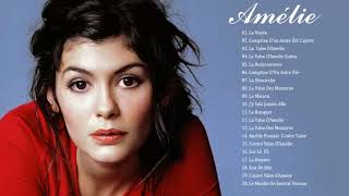 Amélie Soundtrack★ Amélie Comptine d'un Autre Été l'après Midi ★Fabuleux Destin d'Amélie Poulain OST