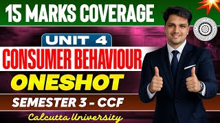 Unit-4 |Consumer Behaviour| One Shot + Sanjeevni Booti Discussion| Sem-3 CCF Calcutta University