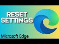 How to Reset Settings to Default in Microsoft Edge
