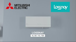 Приточно вытяжные установки LOSSNAY VL-50 / VL-100 от Mitsubishi Electric (видео-обзор)