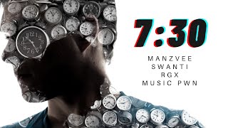 Manzvee - 7:30 PM FT SWANTI RGX PWN OFFICIAL MUSIC AUDIO