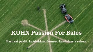 KUHN Passion For Bales - Parhaat paalit. Laadukkaat koneet. Laadukasta rehua.